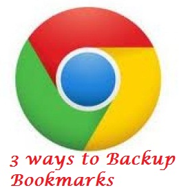 How to Take Backup Of Crome Bookmarks : 3 Ways