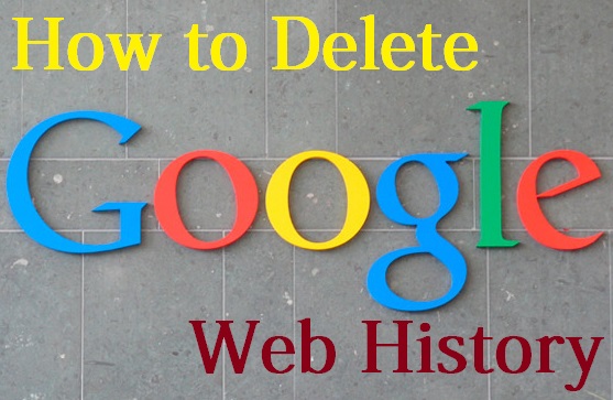 How To Delete All Your Google Web History?