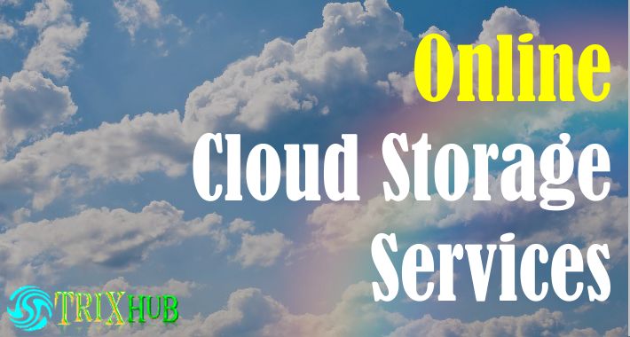 Online Cloud Storage Services