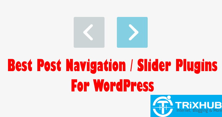 10+ Free & Premium Post Navigation / Slider Plugins That Increase Page Views