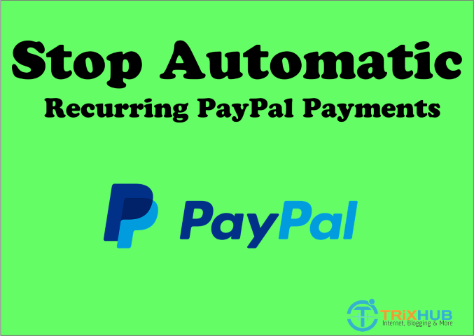 How to Stop Automatic Recurring Paypal Payments