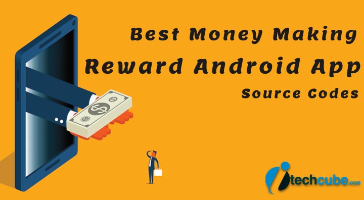 9 Best Money Making Reward Android App Source Codes