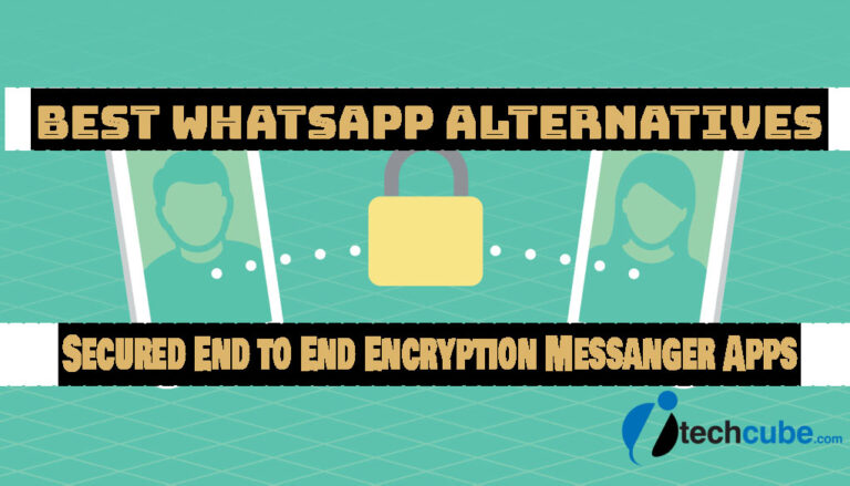 6 Best WhatsApp Alternatives: Secured End to End Encryption Messanger Apps