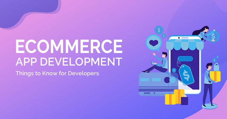E-Commerce App Development For Beginners: Things to Know Before Starting