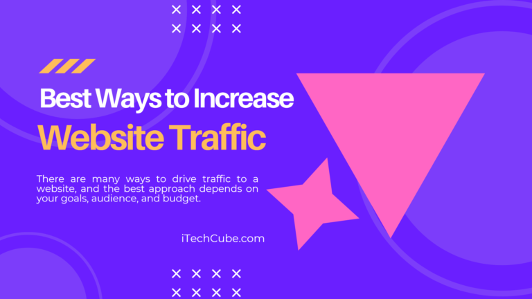 What are the Best Ways to Get Website Traffic?