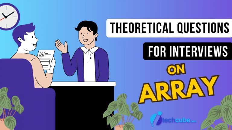 Top 10 Theoretical Questions for Interviews on Array