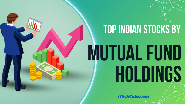 10+ Indian Stocks with Highest Mutual Fund Holdings in 2025