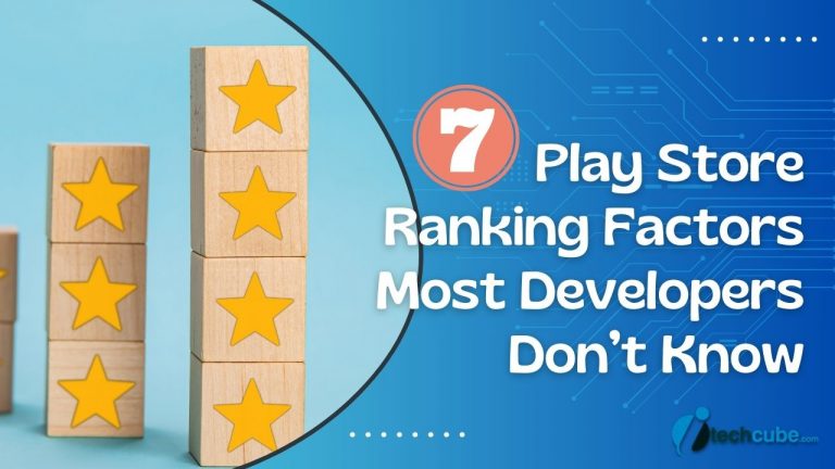 7 Play Store Ranking Factors Most Developers Don’t Know (Complete Guide for 2026)